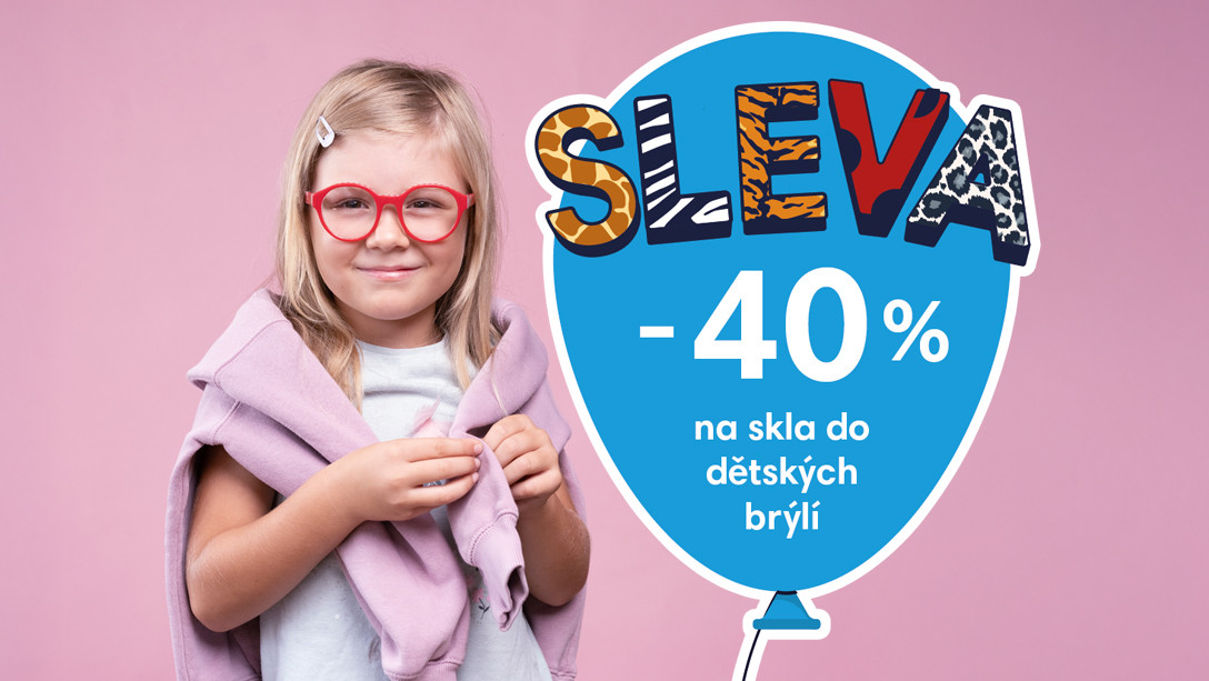 Sleva - 40 % na skla do dětských brýlí