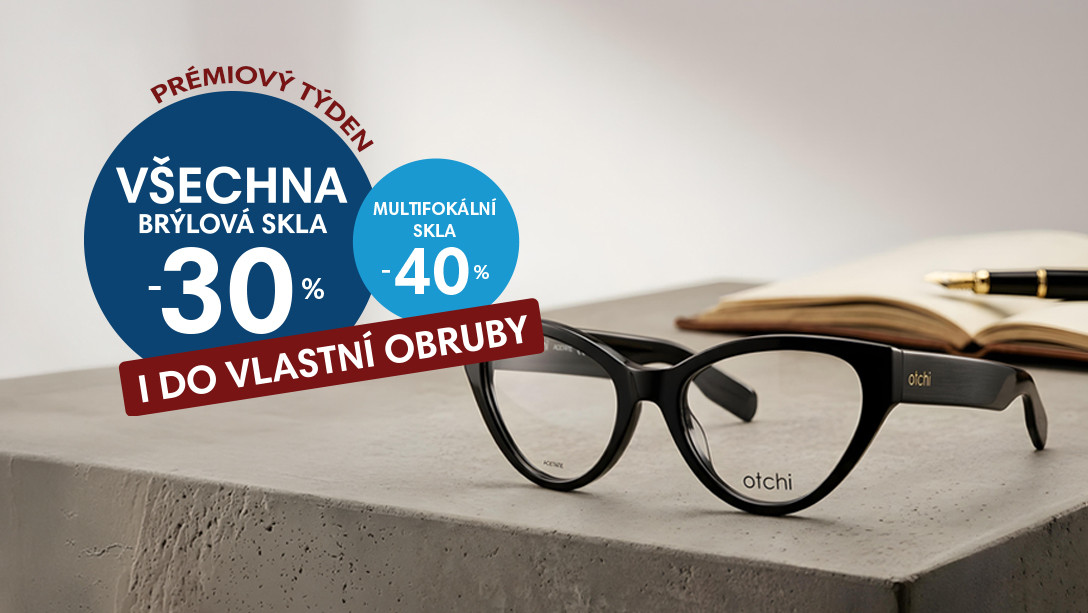 Prémiový týden - Sleva na všechna brýlová skla